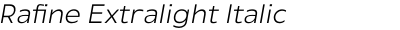 Rafine Extralight Italic